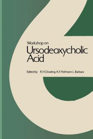 Kniha Workshop on Ursodeoxycholic Acid R.H. Dowling
