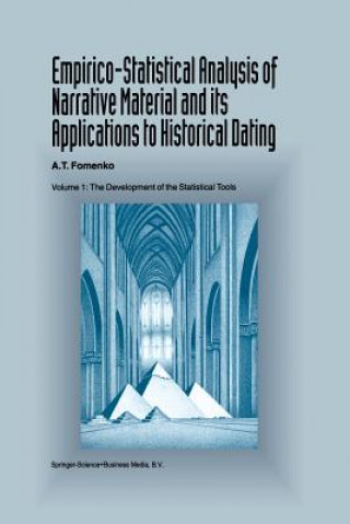 Könyv Empirico-Statistical Analysis of Narrative Material and its Applications to Historical Dating, 1 A.T. Fomenko
