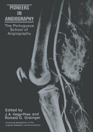 Carte Pioneers in Angiography, 1 J.A. Veiga-Pires