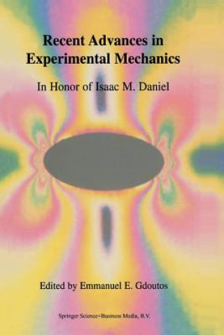 Carte Recent Advances in Experimental Mechanics, 2 E.E. Gdoutos