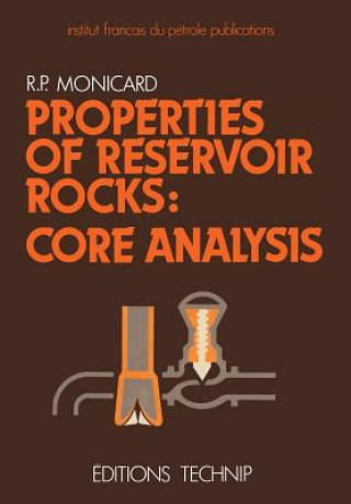 Книга Properties of Reservoir Rocks: Core Analysis R.P. Monicard