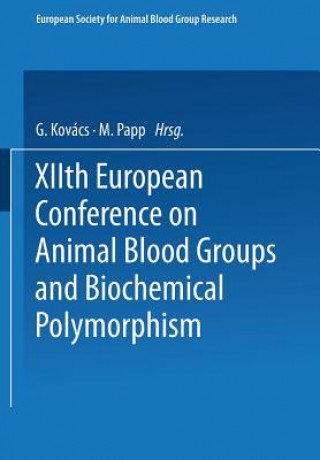 Knjiga XIIth European Conference on Animal Blood Groups and Biochemical Polymorphism, 1 G. Kovács