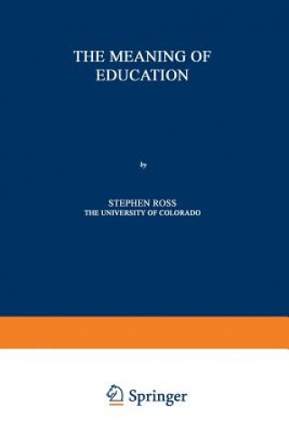 Книга Meaning of Education Stephen David Ross