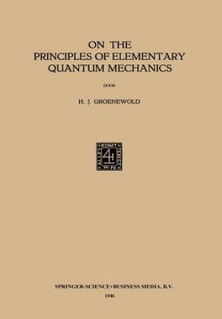 Book On the Principles of Elementary Quantum Mechanics Hilbrand Johannes Groenewold