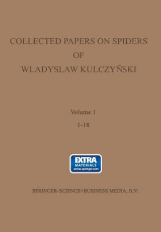 Könyv Collected papers on spiders of Wladyslaw Kulczynski W adys aw Kulczy ski
