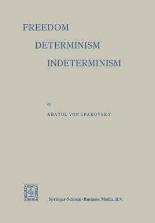 Książka Freedom - Determinism Indeterminism NA Spakovsky