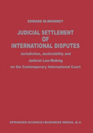 Könyv Judicial Settlement of International Disputes Edward J. McWhinney