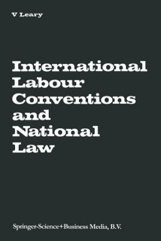 Könyv International Labour Conventions and National Law Virginia A. Leary