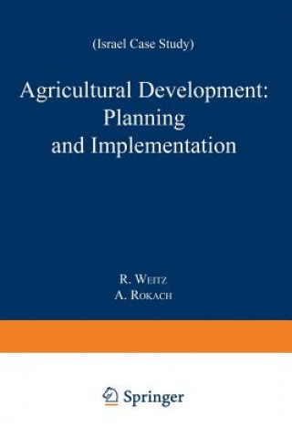 Carte Agricultural Development: Planning and Implementation, 1 R. Weitz
