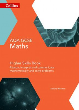 Carte GCSE Maths AQA Higher Reasoning and Problem Solving Skills Book Sandra Wharton