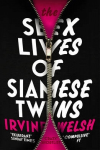 Książka Sex Lives of Siamese Twins Irvine Welsh