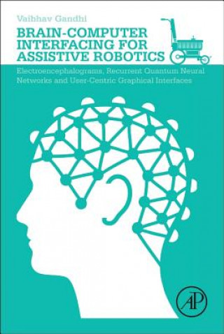Knjiga Brain-Computer Interfacing for Assistive Robotics Vaibhav Gandhi