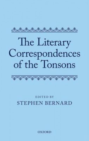 Carte Literary Correspondences of the Tonsons Stephen Bernard