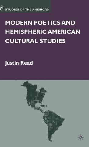 Book Modern Poetics and Hemispheric American Cultural Studies Justin Read