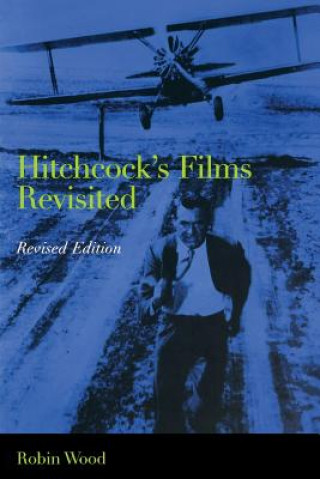 Carte Hitchcock's Films Revisited R. Wood