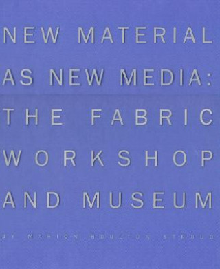 Libro New Material as New Media Marion Boulton Stroud