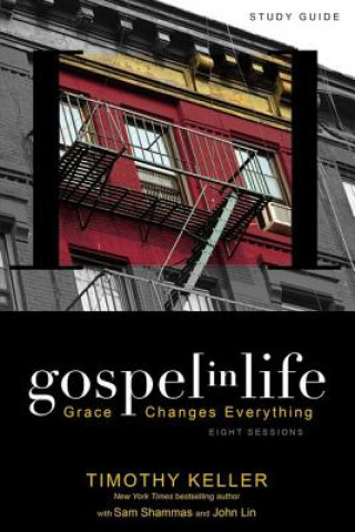 Kniha Gospel in Life Study Guide Timothy J. Keller