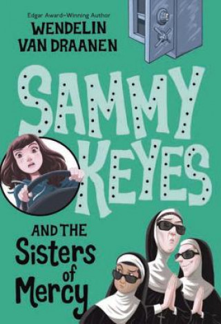 Книга Sammy Keyes and the Sisters of Mercy Wendelin Van Draanen