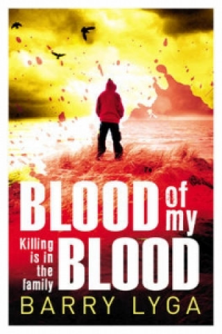 Kniha Blood Of My Blood Barry Lyga