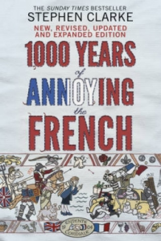 Книга 1000 Years of Annoying the French Stephen Clarke