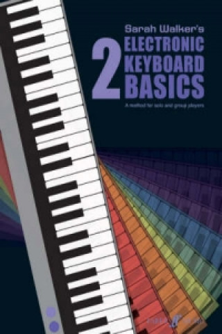 Kniha Electronic Keyboard Basics 2 Sarah Walker