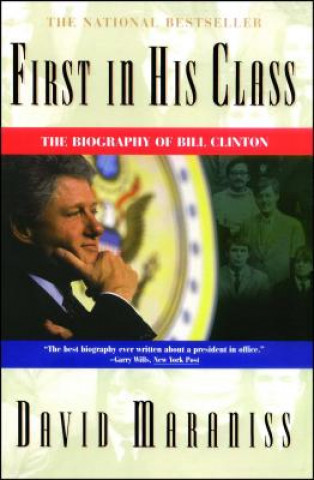 Książka First in His Class: Bill Clinton David Maraniss