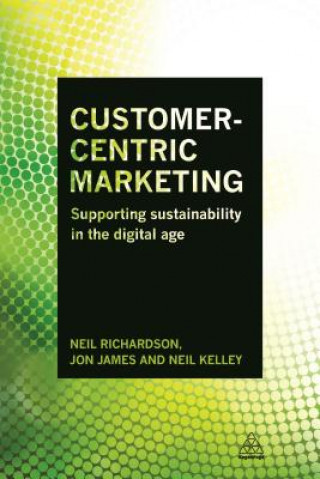 Kniha Customer-Centric Marketing Neil Richardson