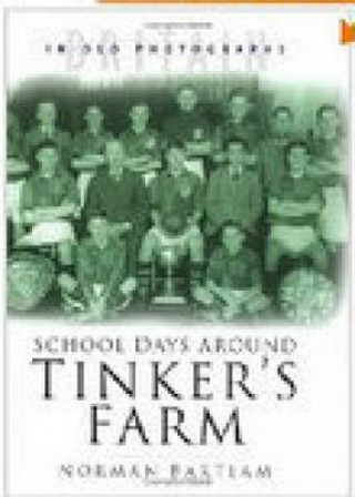 Knjiga School Days Around Tinker's Farm Norman Bartlam