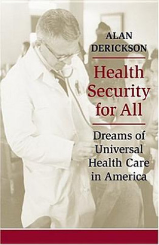 Könyv Health Security for All Alan Derickson