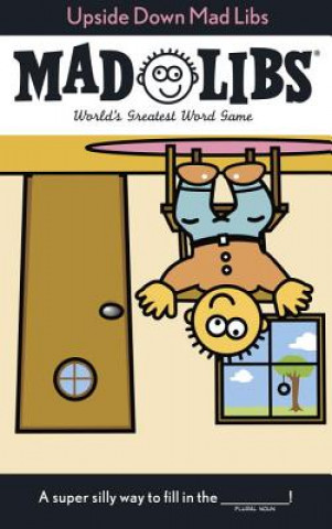 Книга Upside Down Mad Libs Leonard Stern