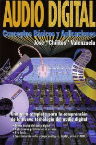 Carte Audio Digital: Conceptos Basicos Y Aplicaciones Jose Chilitos Valenzuela