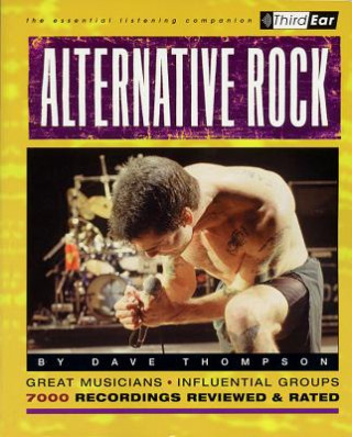 Книга Alternative Rock Dave Thompson