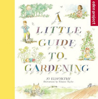 Książka Little Guide to Gardening Jo Elworthy