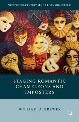 Buch Staging Romantic Chameleons and Imposters William D. Brewer