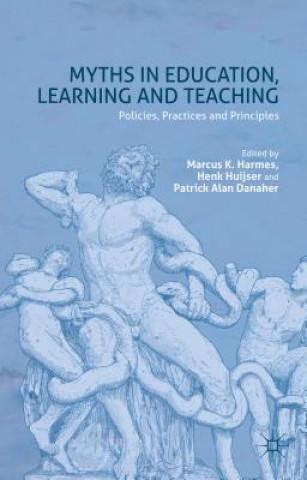 Buch Myths in Education, Learning and Teaching M. Harmes