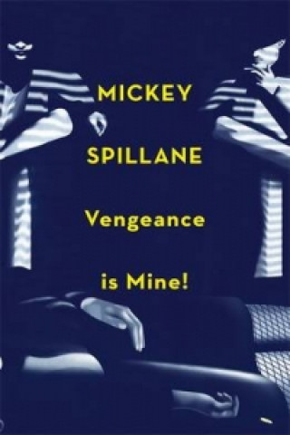 Βιβλίο Vengeance is Mine Mickey Spillane