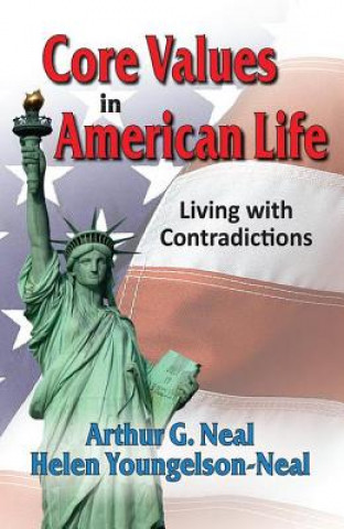 Knjiga Core Values in American Life Arthur G Neal