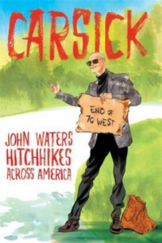 Könyv Carsick John Waters