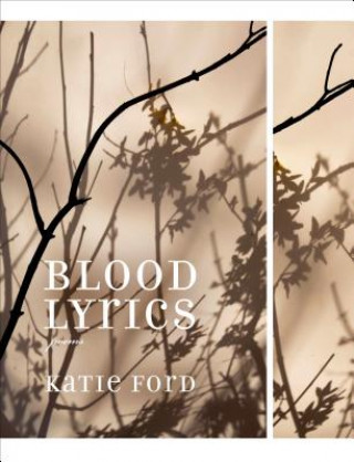 Kniha Blood Lyrics Katie Ford