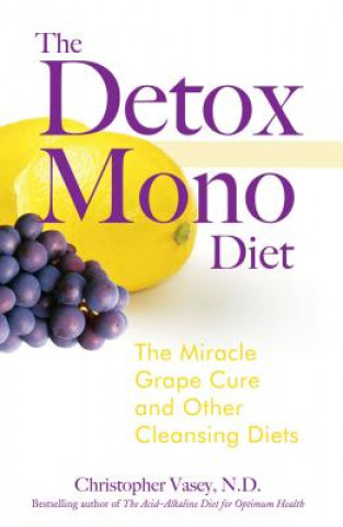 Книга Detox Mono Diet Christopher Vasey