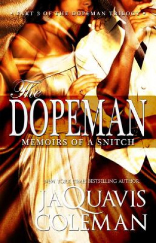 Könyv Dopeman: Memoirs Of A Snitch JaQuavis Coleman