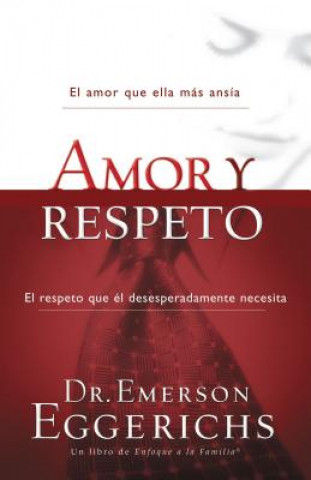 Книга Amor y respeto Emerson Eggerichs