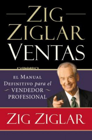 Книга Zig Ziglar Ventas Zig Ziglar