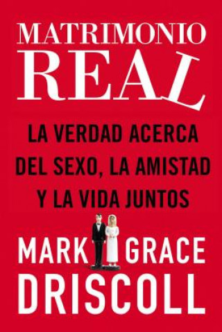 Книга Matrimonio real Mark Driscoll