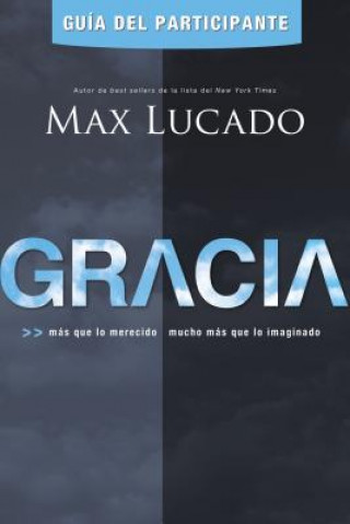 Książka Gracia - Guia del participante Max Lucado