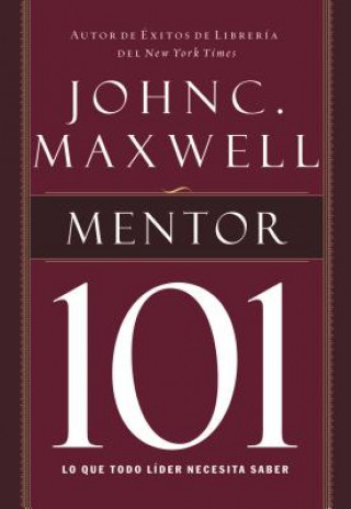 Könyv Mentor 101 John C Maxwell