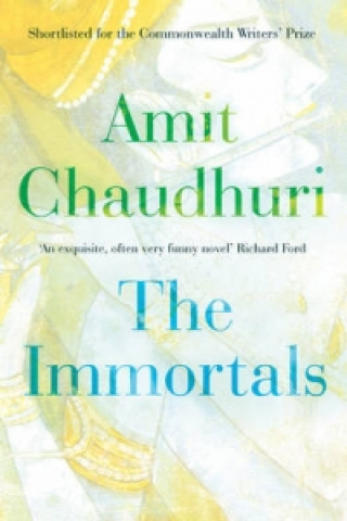 Carte Immortals Amit Chaudhuri