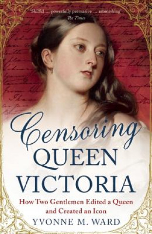 Carte Censoring Queen Victoria Yvonne M. Ward