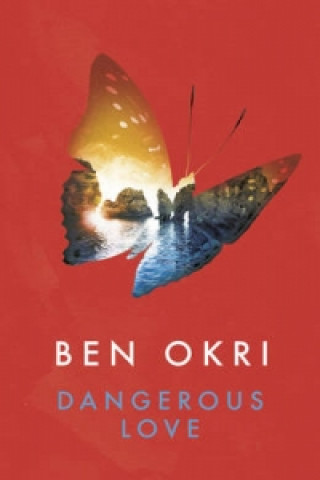 Книга Dangerous Love Ben Okri