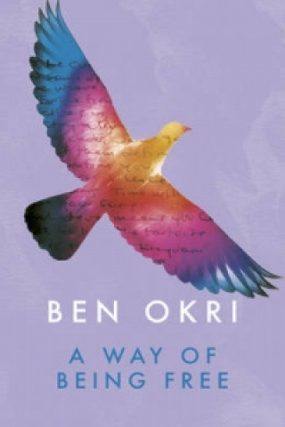 Könyv Way of Being Free Ben Okri